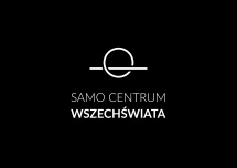 Samo Centrum Wszechświata